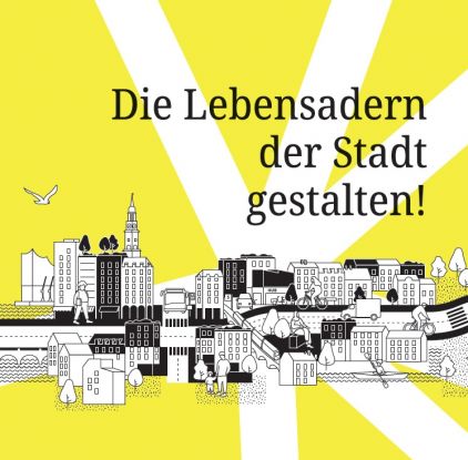 Die Lebensadern der Stadt gestalten, © Behörde für Stadtentwicklung und Wohnen/Astoc/Urban Catalyst